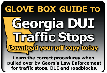 Glove Box guide to traffic and DUI stops by Georgia Law Enforcement